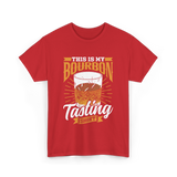 This Is My Bourbon Tasting T-Shirt - Red