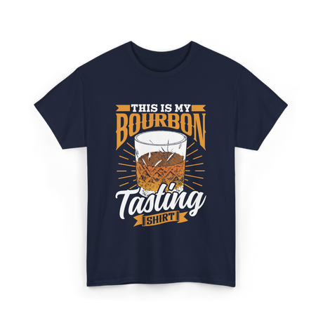 This Is My Bourbon Tasting T-Shirt - Navy