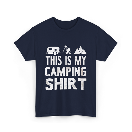 This Is My Camping Shirt Camping T-Shirt - Navy