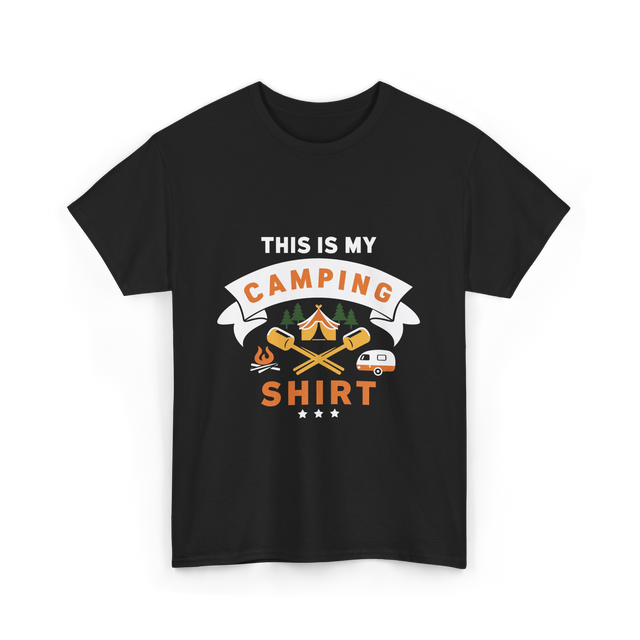 This Is My Camping Shirt Camping T-Shirt - Black