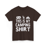 This Is My Camping Shirt Camping T-Shirt - Dark Chocolate