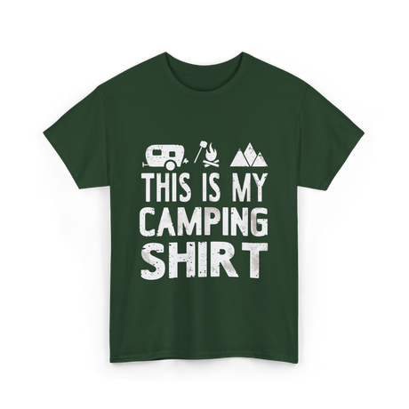 This Is My Camping Shirt Camping T-Shirt - Forest Green