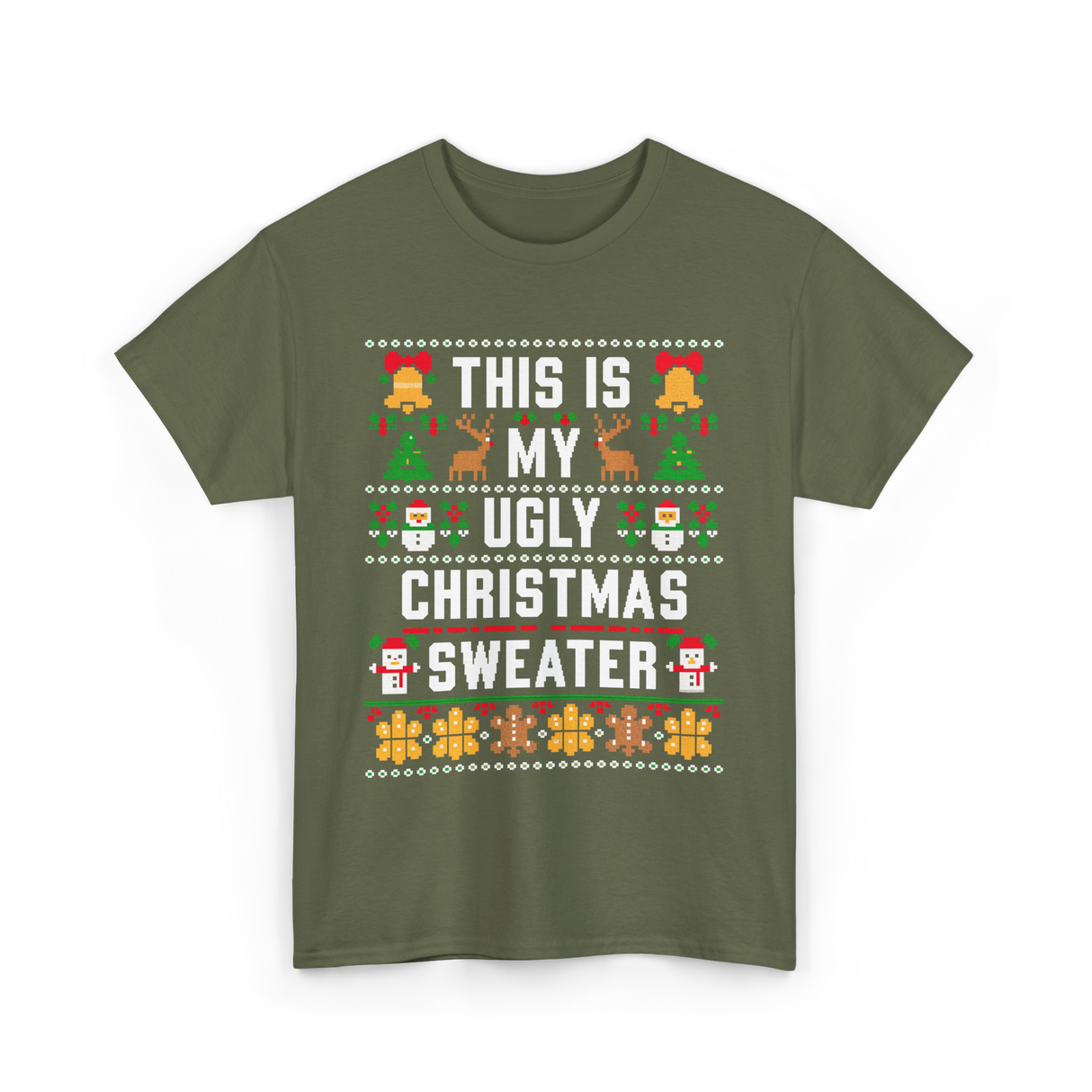 This Is My Christmas Sweater T-Shirt - Military Green