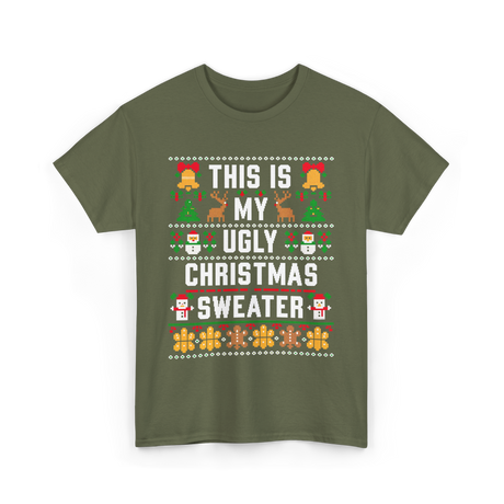 This Is My Christmas Sweater T-Shirt - Military Green