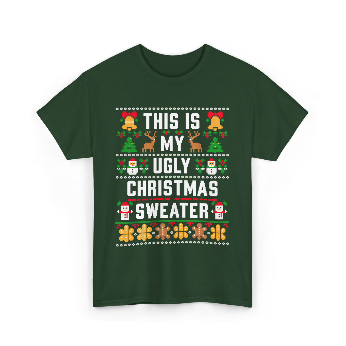 This Is My Christmas Sweater T-Shirt - Forest Green