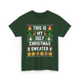 This Is My Christmas Sweater T-Shirt - Forest Green