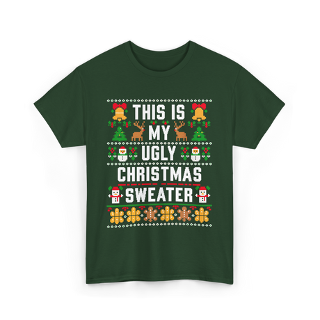 This Is My Christmas Sweater T-Shirt - Forest Green