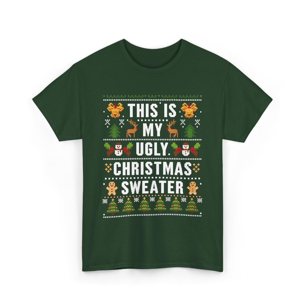 This Is My Christmas Sweater T-Shirt - Forest Green