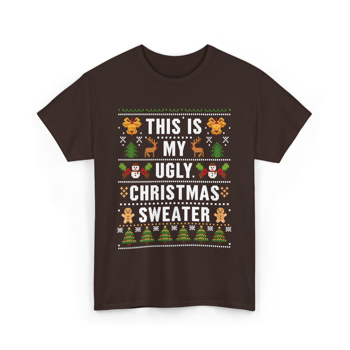 This Is My Christmas Sweater T-Shirt - Dark Chocolate