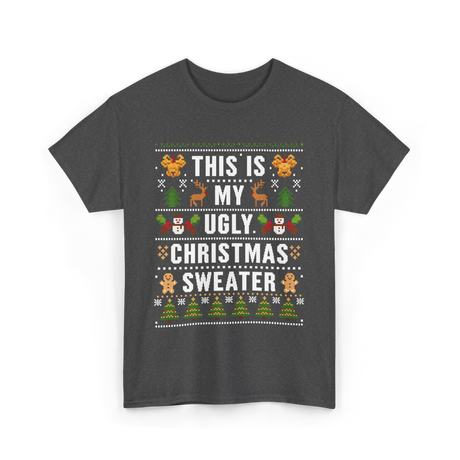 This Is My Christmas Sweater T-Shirt - Dark Heather