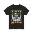 This Is My Christmas Sweater T-Shirt - Black