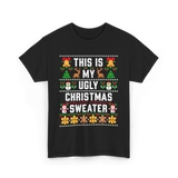 This Is My Christmas Sweater T-Shirt - Black