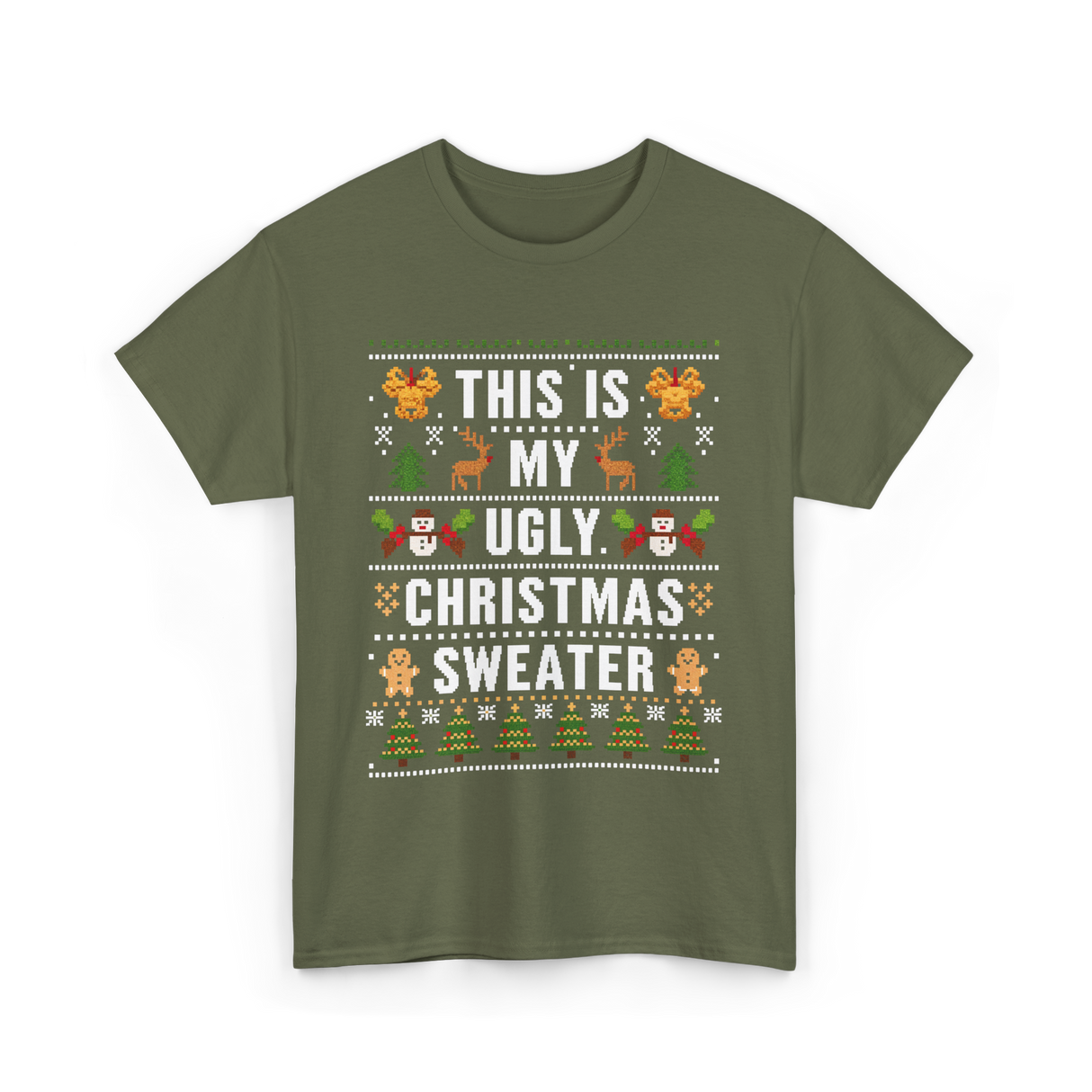 This Is My Christmas Sweater T-Shirt - Military Green