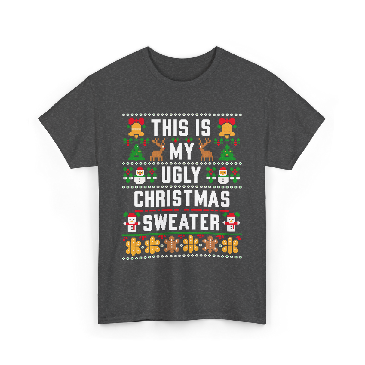 This Is My Christmas Sweater T-Shirt - Dark Heather