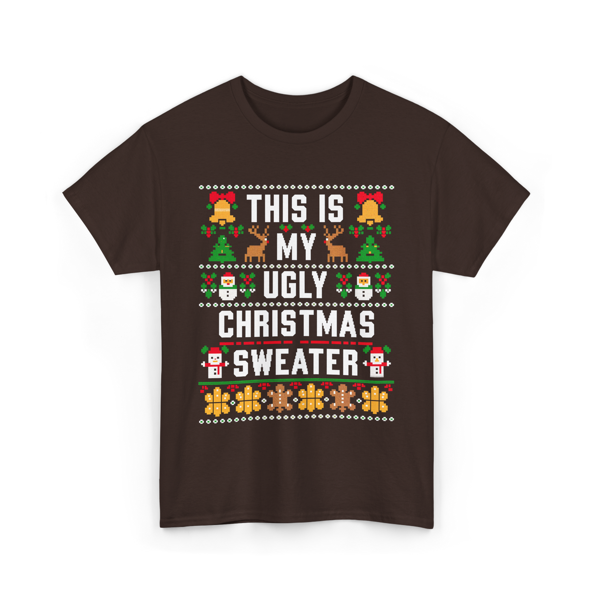 This Is My Christmas Sweater T-Shirt - Dark Chocolate