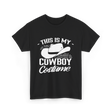 This Is My Cowboy Costume Cowboy T-Shirt - Black