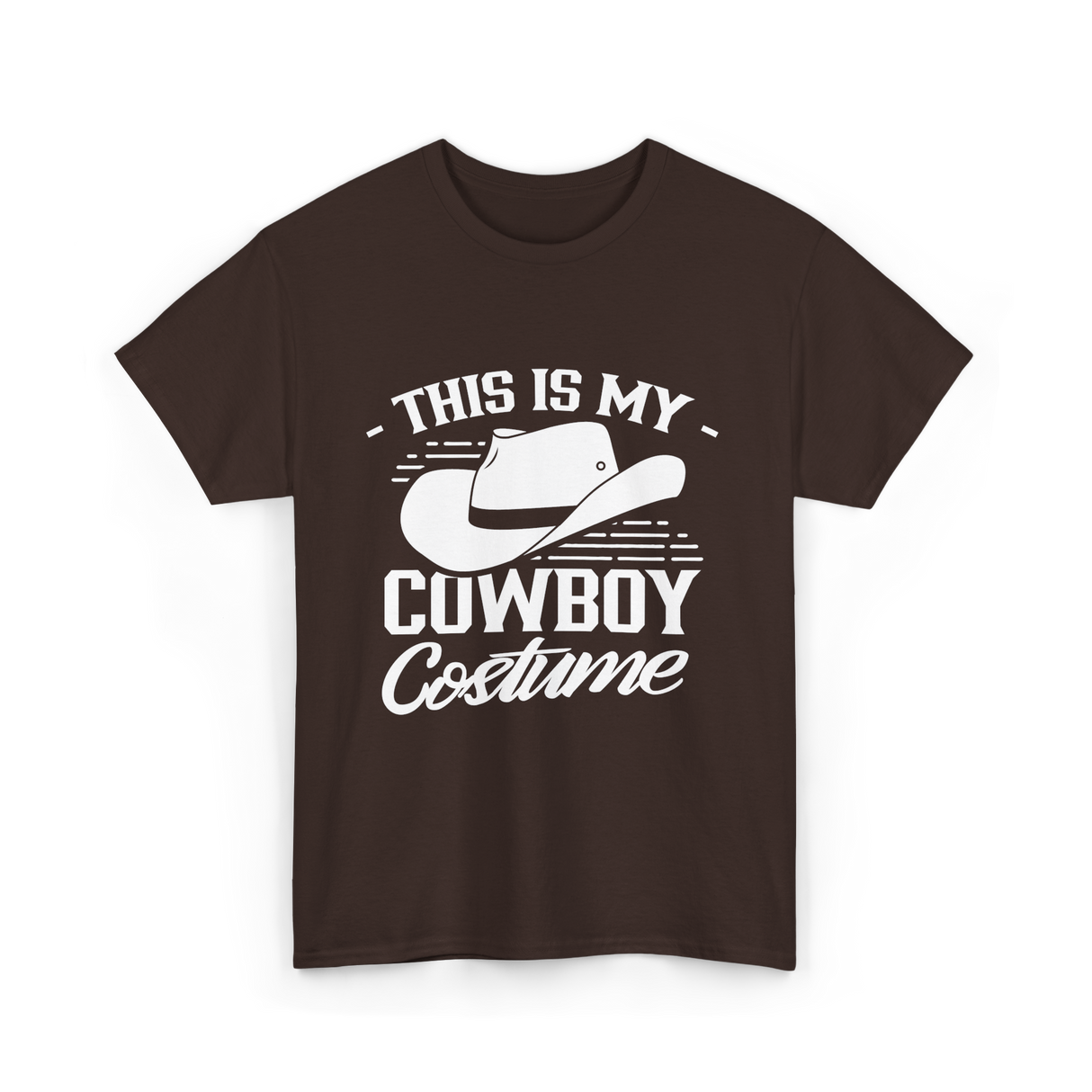 This Is My Cowboy Costume Cowboy T-Shirt - Dark Chocolate