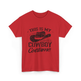 This Is My Cowboy Costume Cowboy T-Shirt - Red