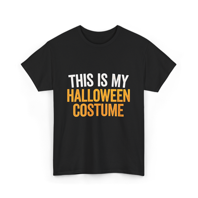 This Is My Halloween Costume Halloween T-Shirt - Black