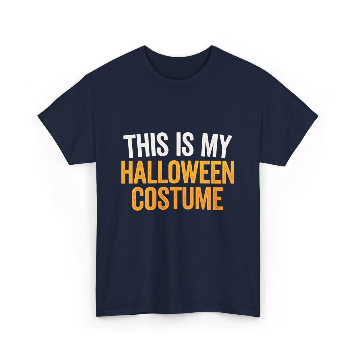 This Is My Halloween Costume Halloween T-Shirt - Navy