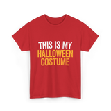 This Is My Halloween Costume Halloween T-Shirt - Red