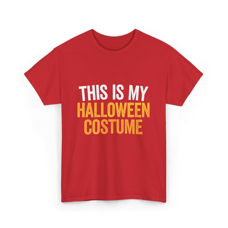 This Is My Halloween Costume Halloween T-Shirt - Red