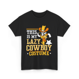 This Is My Lazy Cowboy Costume T-Shirt - Black