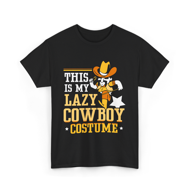 This Is My Lazy Cowboy Costume T-Shirt - Black