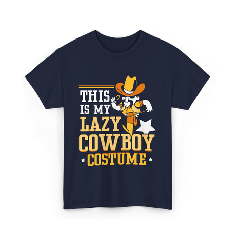 This Is My Lazy Cowboy Costume T-Shirt - Navy