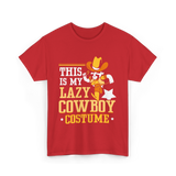 This Is My Lazy Cowboy Costume T-Shirt - Red