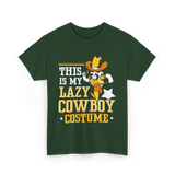 This Is My Lazy Cowboy Costume T-Shirt - Forest Green