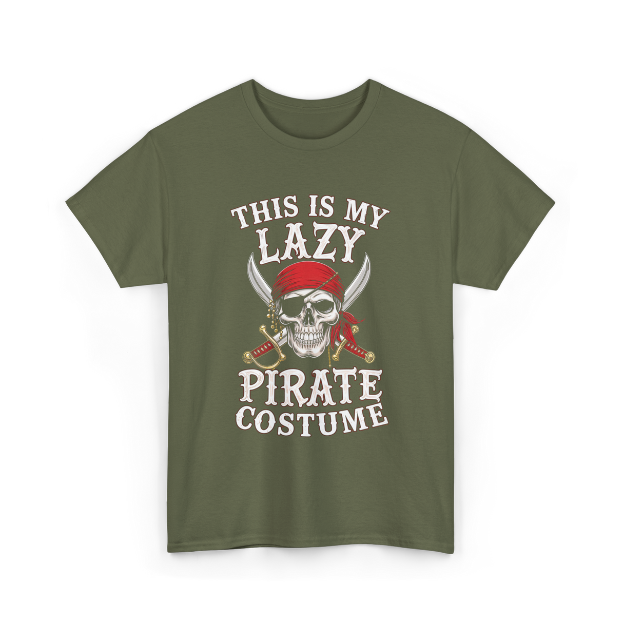 This Is My Lazy Pirate Costume T-Shirt - Military Green