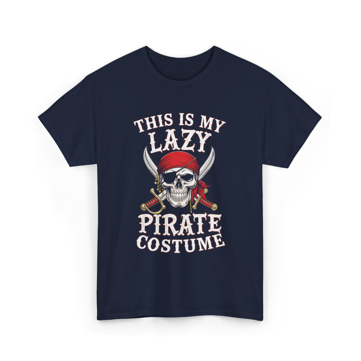 This Is My Lazy Pirate Costume T-Shirt - Navy