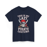 This Is My Lazy Pirate Costume T-Shirt - Navy