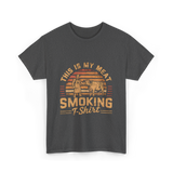 This Is My Meat Smoking BBQ T-Shirt - Dark Heather