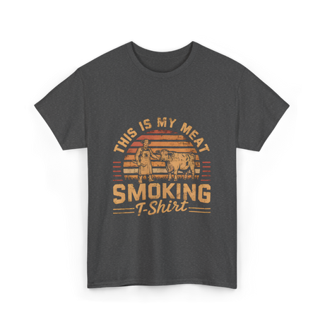 This Is My Meat Smoking BBQ T-Shirt - Dark Heather