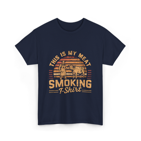 This Is My Meat Smoking BBQ T-Shirt - Navy