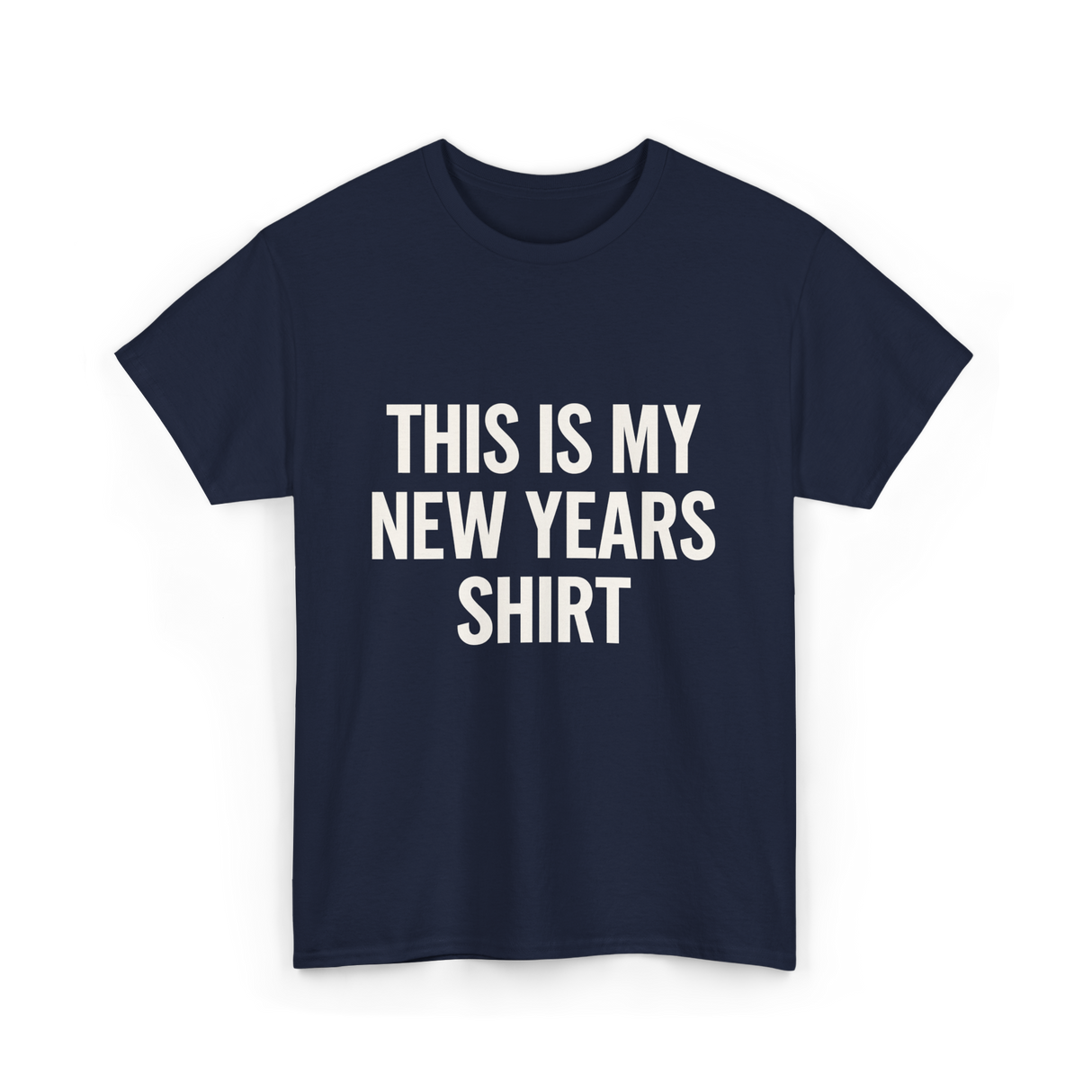 This Is My New Years Shirt New Years T-Shirt - Navy