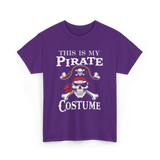 This Is My Pirate Costume Pirate T-Shirt - Purple