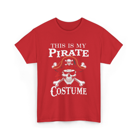 This Is My Pirate Costume Pirate T-Shirt - Red