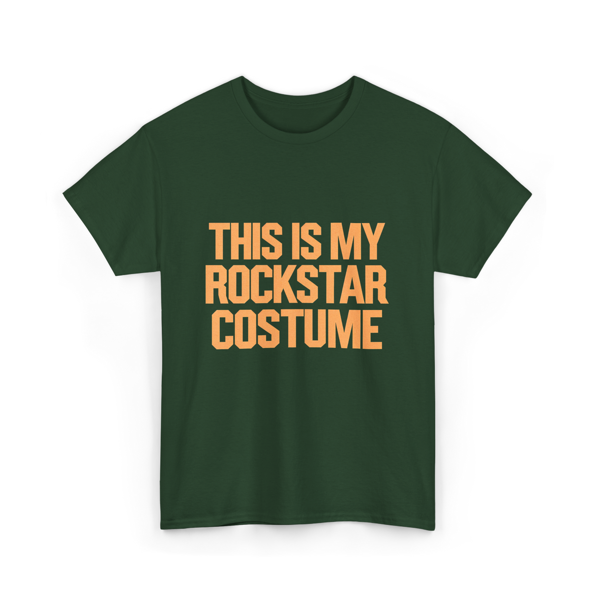 This Is My Rockstar Costume T-Shirt - Forest Green