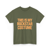 This Is My Rockstar Costume T-Shirt - Military Green