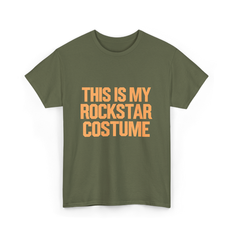 This Is My Rockstar Costume T-Shirt - Military Green