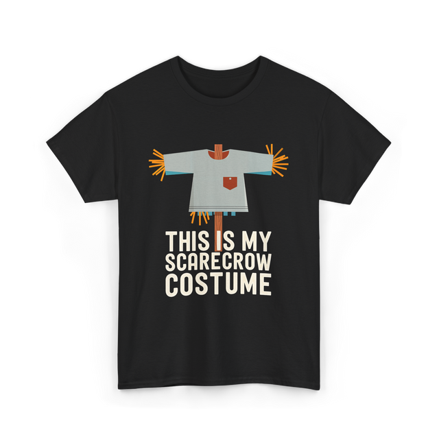 This Is My Scarecrow Costume T-Shirt - Black