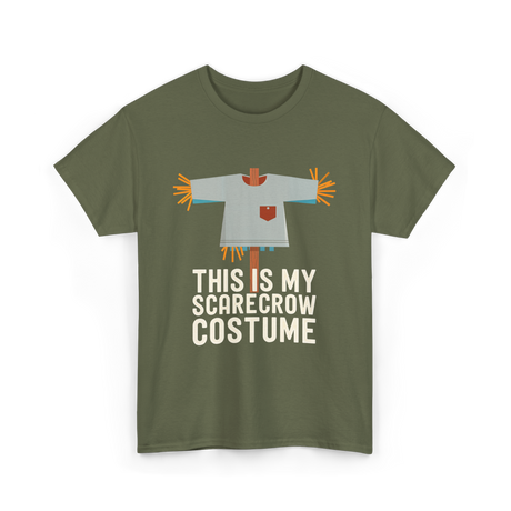 This Is My Scarecrow Costume T-Shirt - Military Green