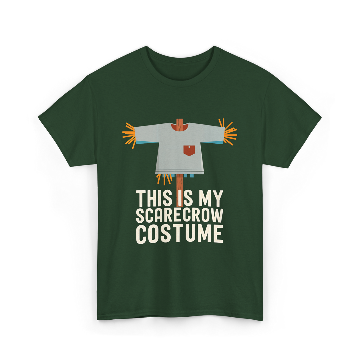 This Is My Scarecrow Costume T-Shirt - Forest Green