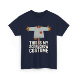 This Is My Scarecrow Costume T-Shirt - Navy