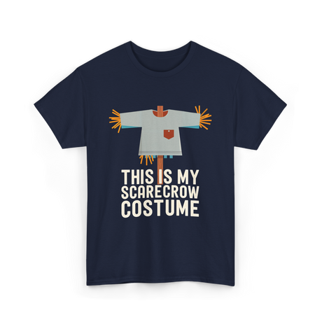 This Is My Scarecrow Costume T-Shirt - Navy