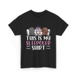 This Is My Sleepover Shirt Party T-Shirt - Black