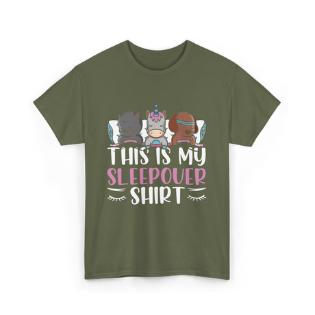 This Is My Sleepover Shirt Party T-Shirt - Military Green